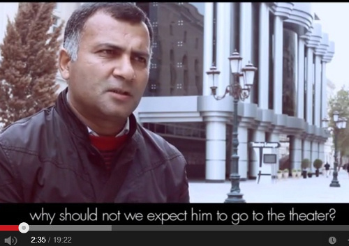Screenshot from the documentary film "Arts Need Democracy" directed by Ilkin Yusuf, posted on YouTube. http://www.youtube.com/warch?v=bkrAnFp8XFY